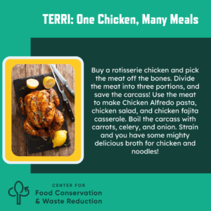 Picture of rotisserie chicken with advice to remove the meat and freeze desired portions. Boil carcass to make broth.